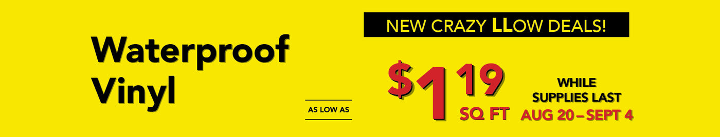 new cray low deals waterproof vinyl as low as $1.19 per square foot while supplies last august 20 - september 4