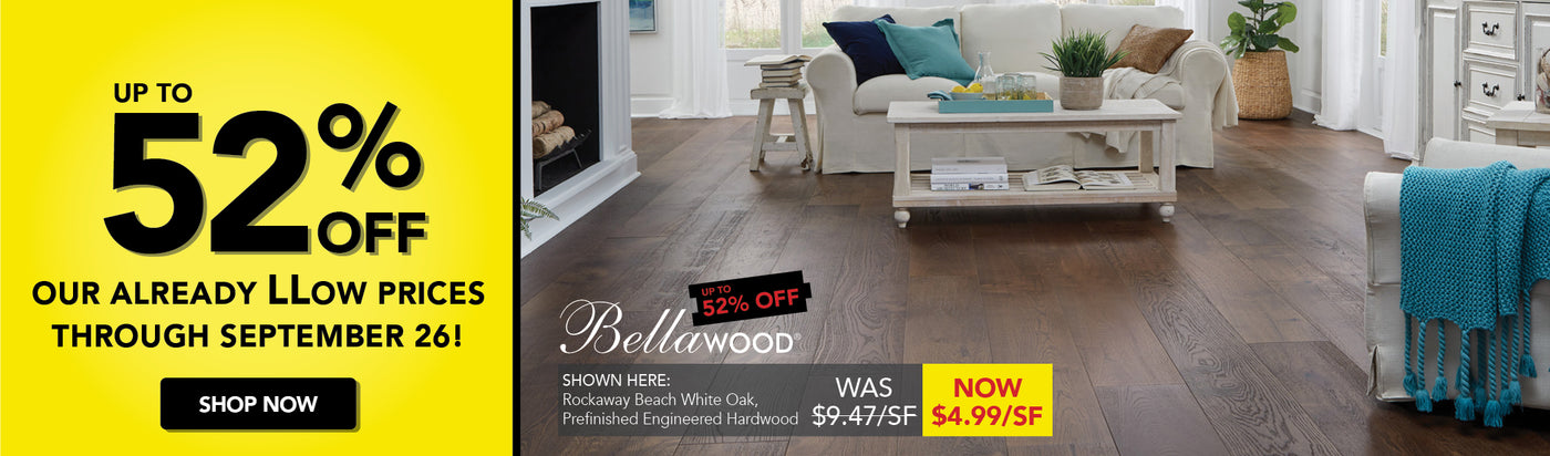 Up to 52 percent off our already low prices through september 26th shop now