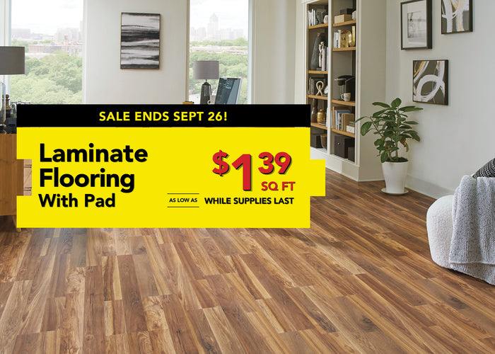 laminate flooring with pad as low as $1.39 per square foot while supplies last sale ends september 26th