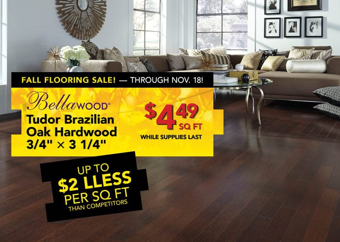 Bellawood Tudor Brazilian Oak Hardwood $4.49 per square foot while supplies last through november 18