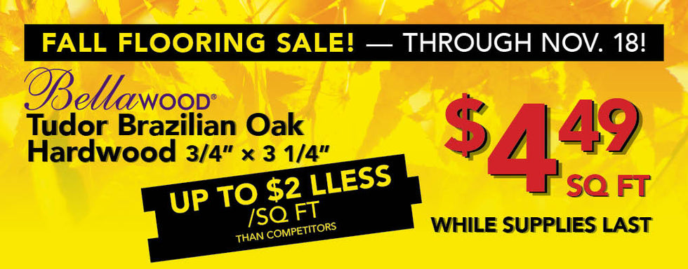 Bellawood Tudor Brazilian Oak Hardwood $4.49 per square foot while supplies last through november 18