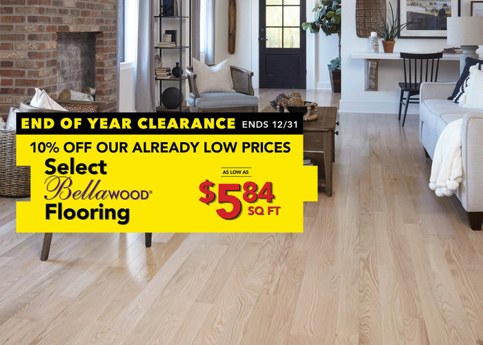 End Of Year Clearance Select Bellawood Flooring as low as $5.84 per square foot